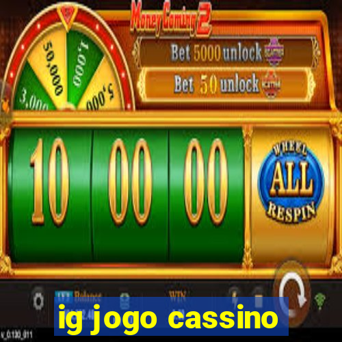 ig jogo cassino